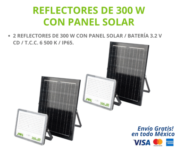 KIT REFELCTOR SOLAR 300W KIT DE 2 REFLECTORES DE 300 W CON PANEL SOLAR / BATERÍA 3.2 V CD / T.C.C. 6 500 K / IP65.